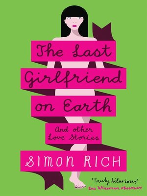 cover image of The Last Girlfriend on Earth